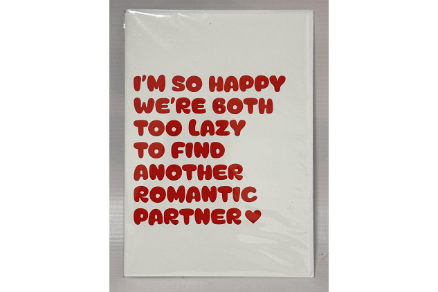 Funny Romantic Card – “I’m So Happy We’re Both Too Lazy” | Partner Card