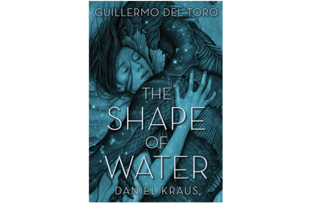 The Shape of Water by Guillermo Del Toro Hard Cover
