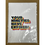 Your Nineties Have Expired Birthday Card