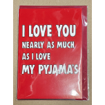 I Love You Pyjamas Funny Greeting Card